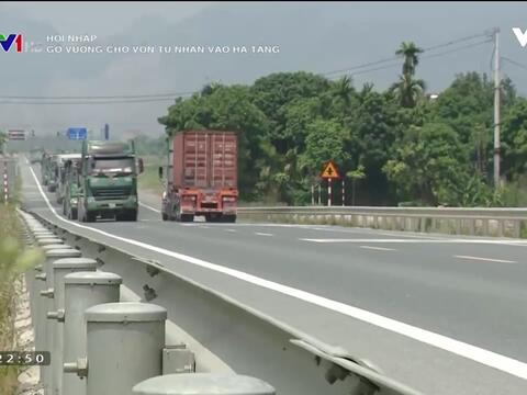 Đưa vốn đầu tư tư nhân vào hạ tầng: Vướng ở đâu?